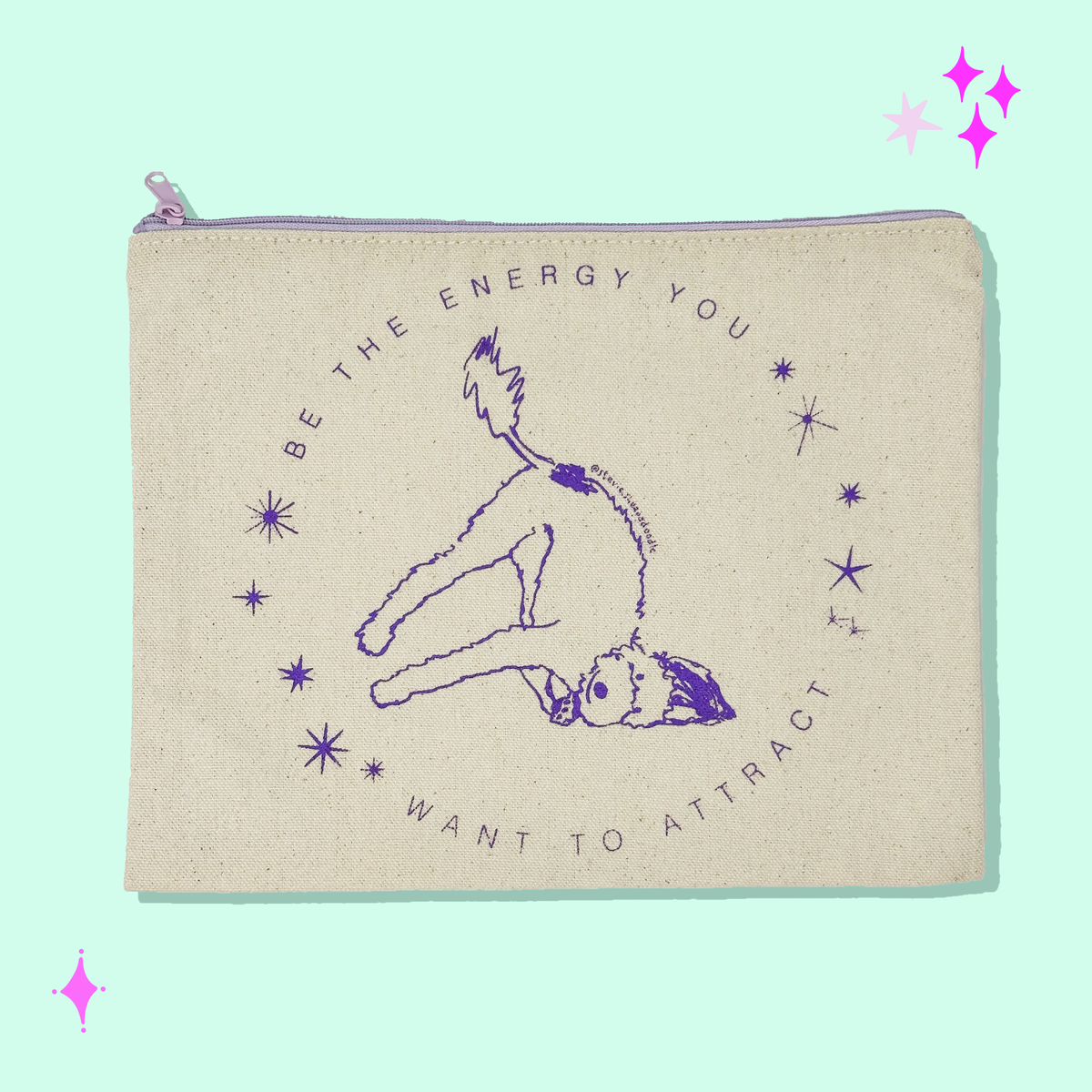Be the Energy You Want to Attract - Carry All Pouch